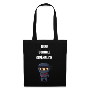 Leise Schnell Gefährlich Ninja - Stoffbeutel - Schwarz - Vorne