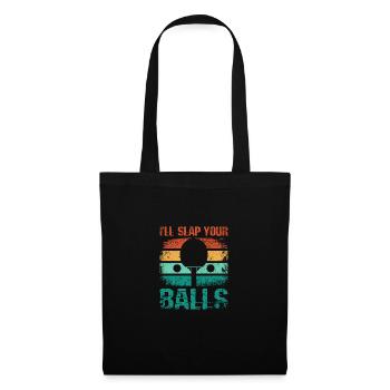 Je vais te claquer les couilles, drôle de ping-pong - Sac en tissu - noir - Devant