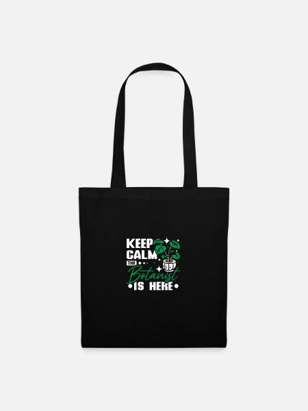 Keep calp the botanist is here - Stoffbeutel - Schwarz