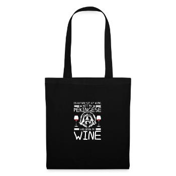 Sit at home pet my pekingese and drink wine - Tote Bag - black - Front