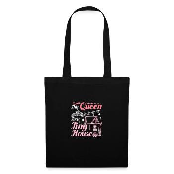 This girl Queen just bought her first tiny house - Tote Bag - black - Front