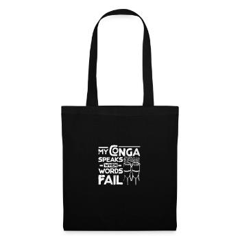My Conga speaks when words fail - Stoffbeutel - Schwarz - Vorne