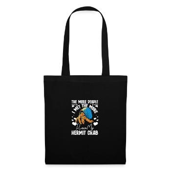 More people I met the more I love my hermit crab - Stoffbeutel - Schwarz - Vorne