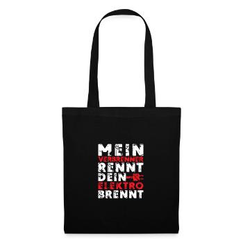 Mein Verbrenner rennt Dein elektro brennt - Stoffbeutel - Schwarz - Vorne