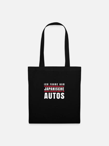 Ich fahre nur Japanische Autos - Stoffbeutel - Schwarz