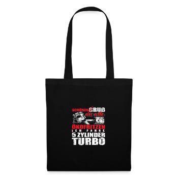 Schönen Gruß an alle ich fahre 5 Zylinder turbo - Stoffbeutel - Schwarz - Vorne
