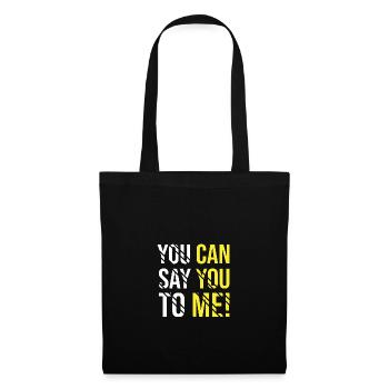 Say you to me! - Denglish Sprüche Denglisch - Stoffbeutel - Schwarz - Vorne