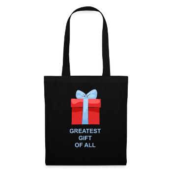 Greatest Gift of All - Geschenk Parket - Stoffbeutel - Schwarz - Vorne