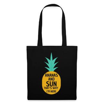 Ananas Und Sonne Deshalb Bin Ich Hier - Ananas - Stoffbeutel - Schwarz - Vorne