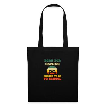 Born to gamble forced to school Gaming - Tote Bag - black - Front