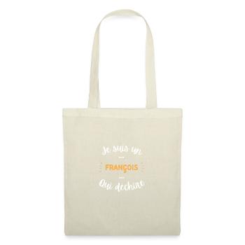 Je suis un François qui déchire - Sac en tissu - nature - Devant