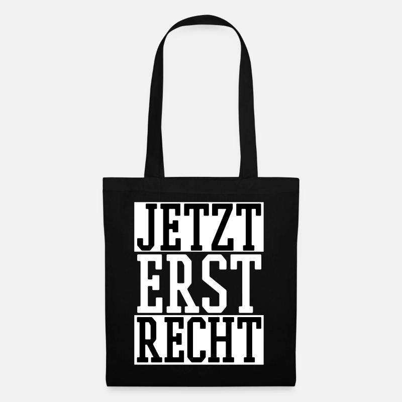 Jetzt erst Recht - Stoffbeutel - Schwarz