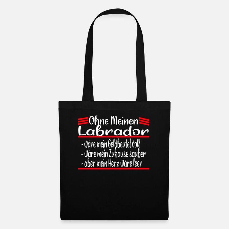Ohne mein Labrador Hund Geschenk - Stoffbeutel - Schwarz