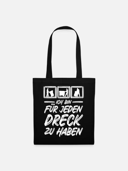Müllmann / Für jeden Dreck zu haben / Müllabfuhr - Stoffbeutel - Schwarz