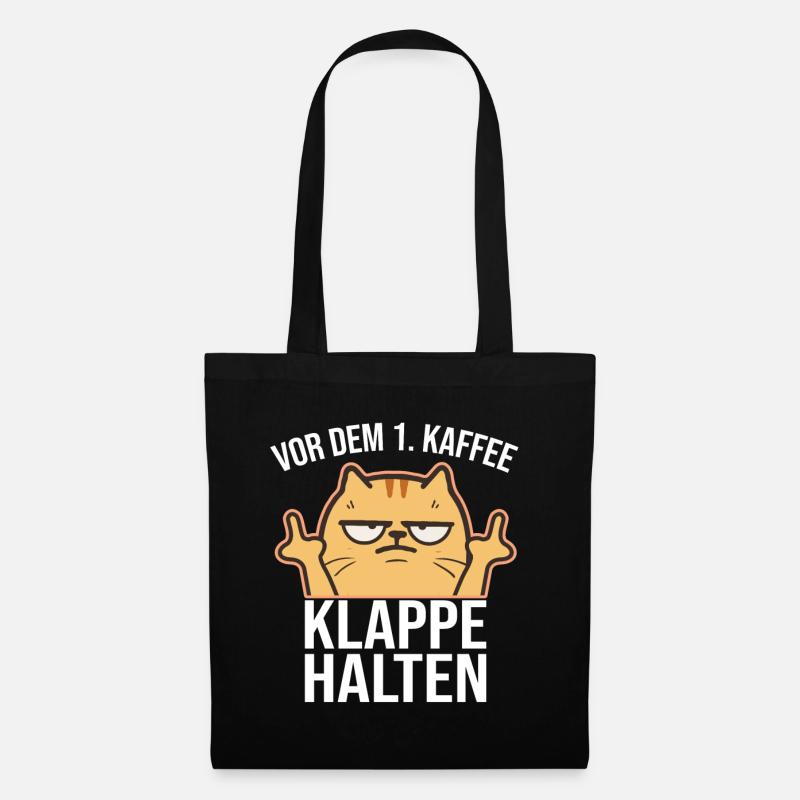 Vor dem 1. Kaffee Klappe halten lustige Katze - Stoffbeutel - Schwarz