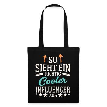 So sieht ein richtig cooler Influencer aus - Stoffbeutel - Schwarz - Vorne