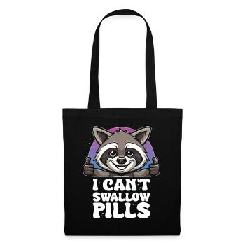 I Can't Swallow Pills Raccoon - Tote Bag - black - Front