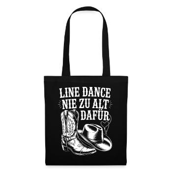 Line Dance Nie Zu Alt Dafür - Stoffbeutel - Schwarz - Vorne