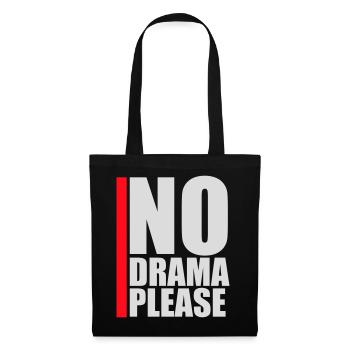 No Drama Please Rest Relaxation Relax Chill Fun - Tote Bag - black - Front