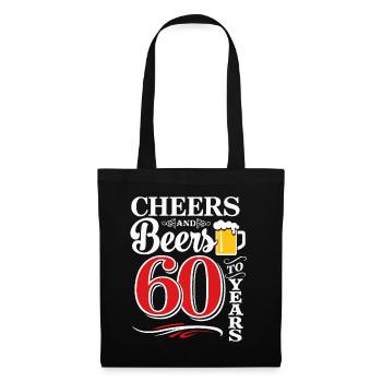Cheers and Beers to 60 Years – Geburtstag Spruch - Stoffbeutel - Schwarz - Vorne