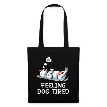 Feeling Dog Tired Miniatur Bullterrier Bully  - Stoffbeutel - Schwarz - Vorne
