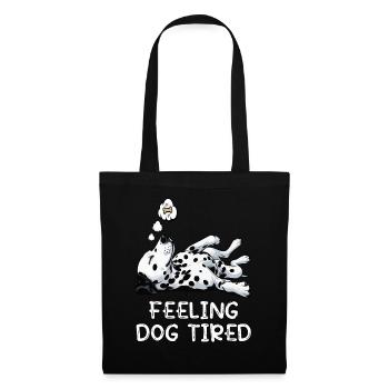 Feeling Dog Tired Dalmatian Dalmatian Owner - Tote Bag - black - Front