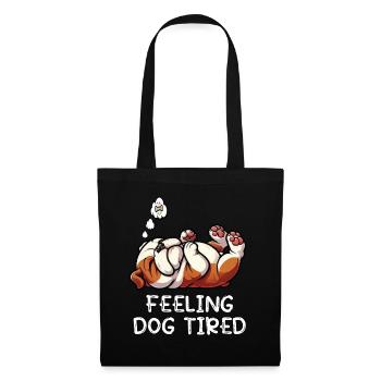Feeling Dog Tired English Bulldog Bully Holder - Tote Bag - black - Front