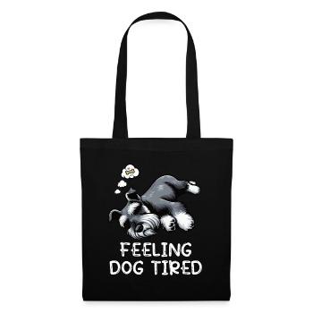 Se sentir fatigué par le chien Schnauzer Propriétaire de Schnauzer - Sac en tissu - noir - Devant