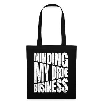 I've had enough, I'm going to fly a drone - Tote Bag - black - Front