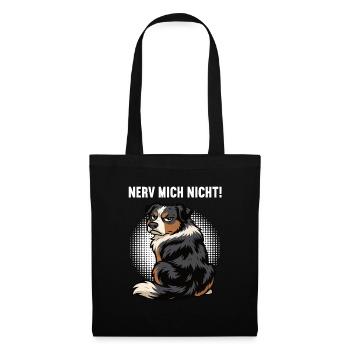 Nerv Mich Nicht Australian Shepherd Aussie Aussies - Stoffbeutel - Schwarz - Vorne