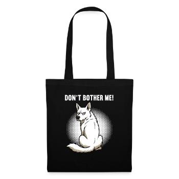 Don't Bother Me White Shepherd - Tote Bag - black - Front