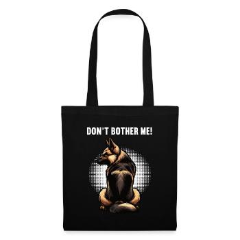 Don't Bother Me German Shepherd - Tote Bag - black - Front
