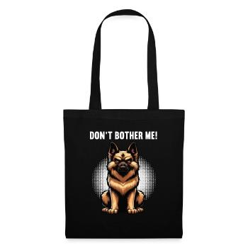 Don't Bother Me German Shepherd - Tote Bag - black - Front