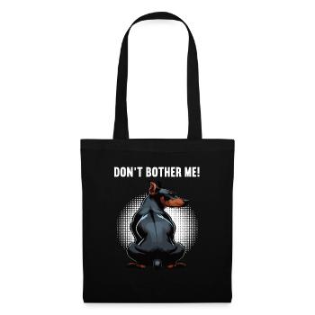 Don't Bother Me Dobermann Doberman Owner - Tote Bag - black - Front