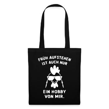 Frühaufstehen Ist Ein Hobby - Stoffbeutel - Schwarz - Vorne