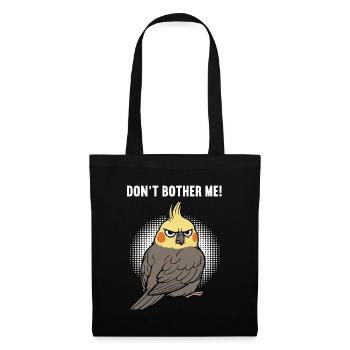 Don't Bother Me Cockatiel - Tote Bag - black - Front
