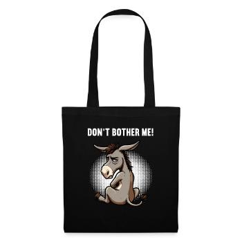 Don't Bother Me Donkey Donkey Donkey Holder Muli - Tote Bag - black - Front
