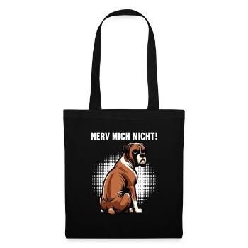 Nerv Mich Nicht Boxer Boxerhalter Boxerbesitzer - Stoffbeutel - Schwarz - Vorne