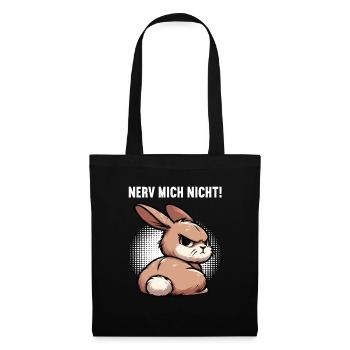 Nerv Mich Nicht Kaninchen Hase Hasen langohr  - Stoffbeutel - Schwarz - Vorne
