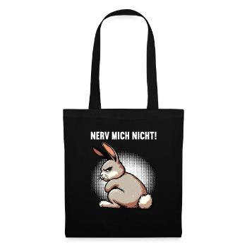 Nerv Mich Nicht Kaninchen Hase Hasen langohr  - Stoffbeutel - Schwarz - Vorne