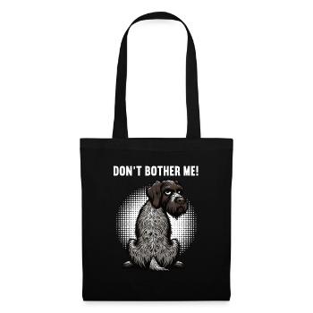 Don't Bother Me German Wirehaired Wirehaired Dog - Tote Bag - black - Front