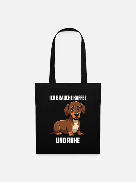 Ich Brauche Kaffee und Ruhe Dackel Dackelbesitzer - Stoffbeutel - Schwarz