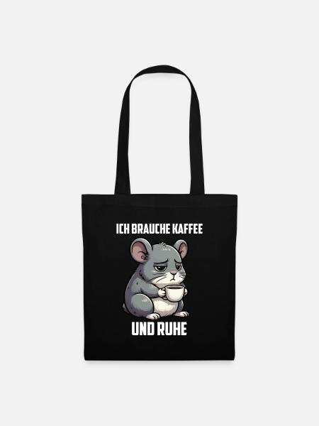 Ich Brauche Kaffee und Ruhe Chinchilla Chinchillas - Stoffbeutel - Schwarz