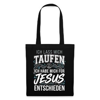 Taufe: Ich lass mich taufen - Jesus Christus - Stoffbeutel - Schwarz - Vorne