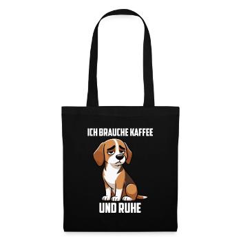 Ich Brauche Kaffe und Ruhe Beagle Beaglebesitzer  - Stoffbeutel - Schwarz - Vorne