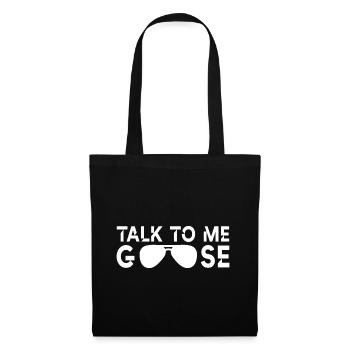 Talk to me goose - Tote Bag - black - Front