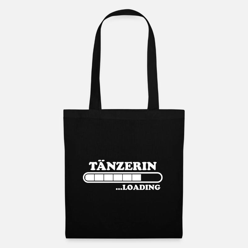 Tänzerin Spruch Tanzen Lustiges Tänzerin Geschenk - Stoffbeutel - Schwarz