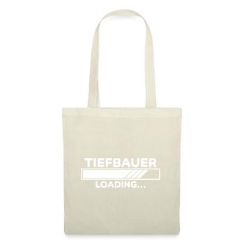 Tiefbauer Spruch Beruf Lustiges Tiefbauer Geschenk - Stoffbeutel - Natur - Vorne