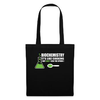 Biochemie Spruch - Stoffbeutel - Schwarz - Vorne
