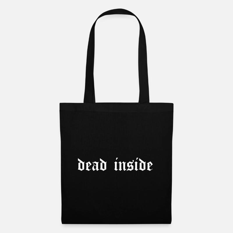 Dead Inside - Goth Streetwear Gothic Tod Spruch - Stoffbeutel - Schwarz
